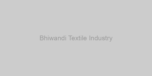 The Rich History Of Bhiwandi's Textile Industry