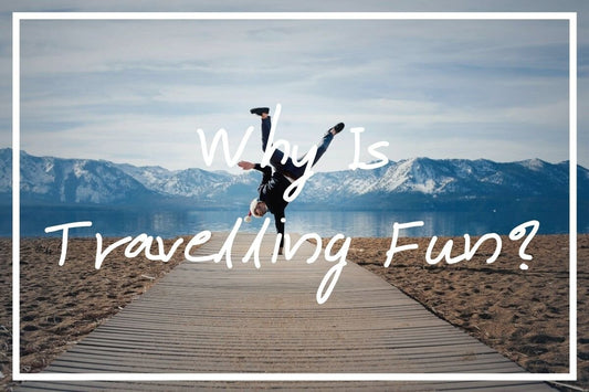 Travel Is Fun: A Guide To Unforgettable Adventures