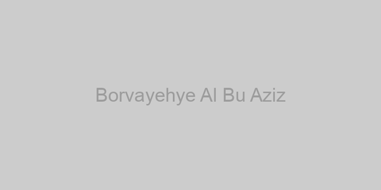 Cultural Significance Of Borvayehye Al Bu Aziz