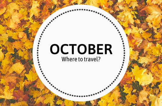 Where To Travel In October