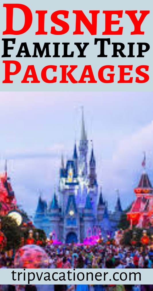 Travel Packages To Disney World: Your Ultimate Guide