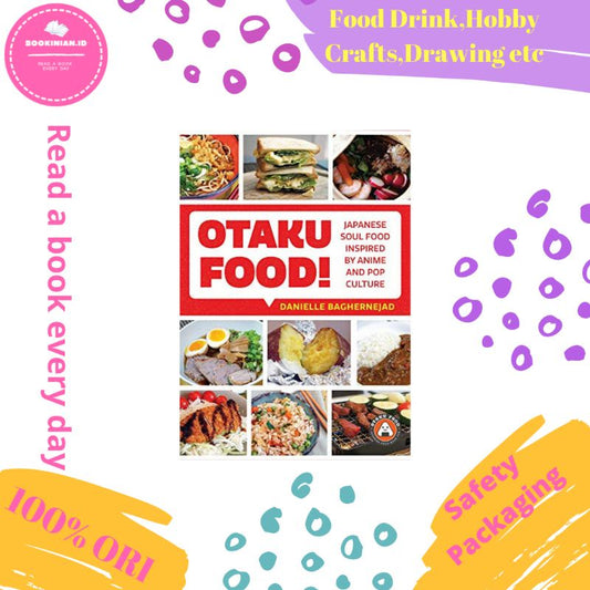 Otaku Food Guide: A Culinary Adventure For Anime Lovers