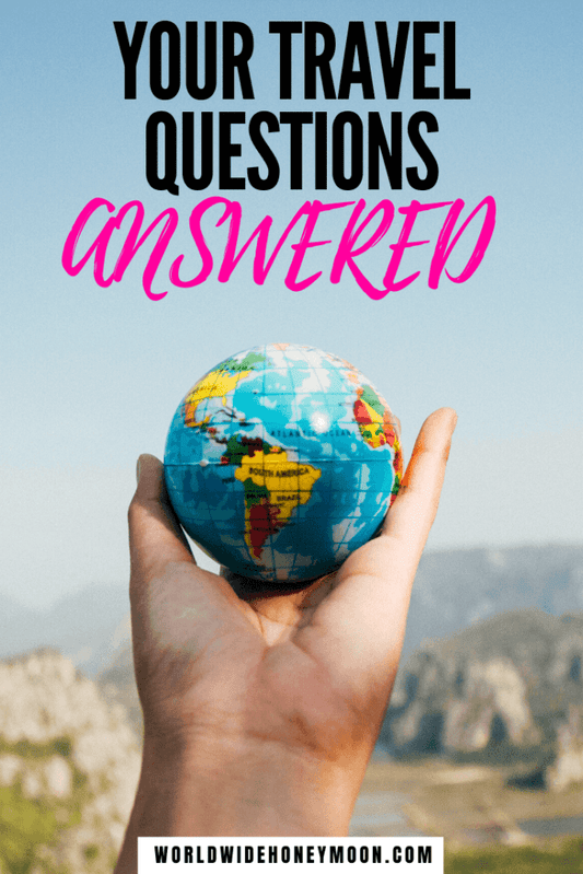 Your Travel Questions Answered