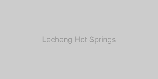 Lecheng's Best Hot Springs And Wellness Retreats